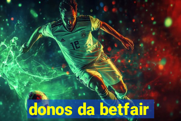 donos da betfair